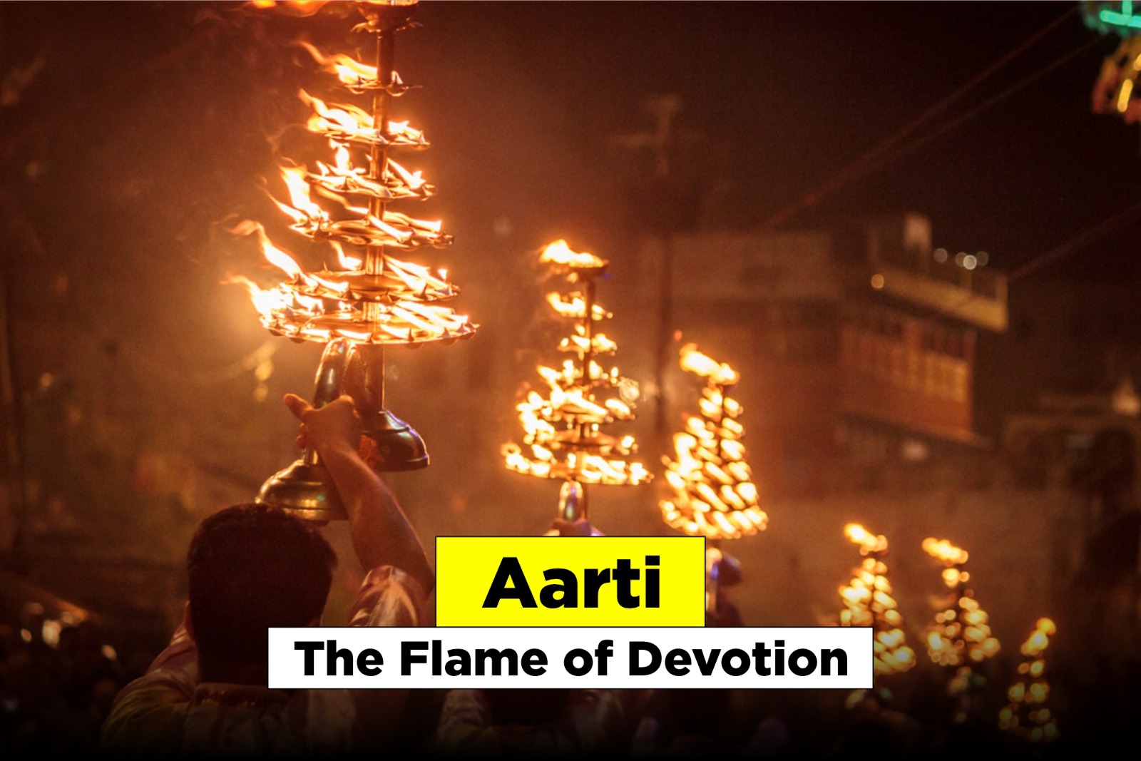 Aarti – the Flame of Devotion